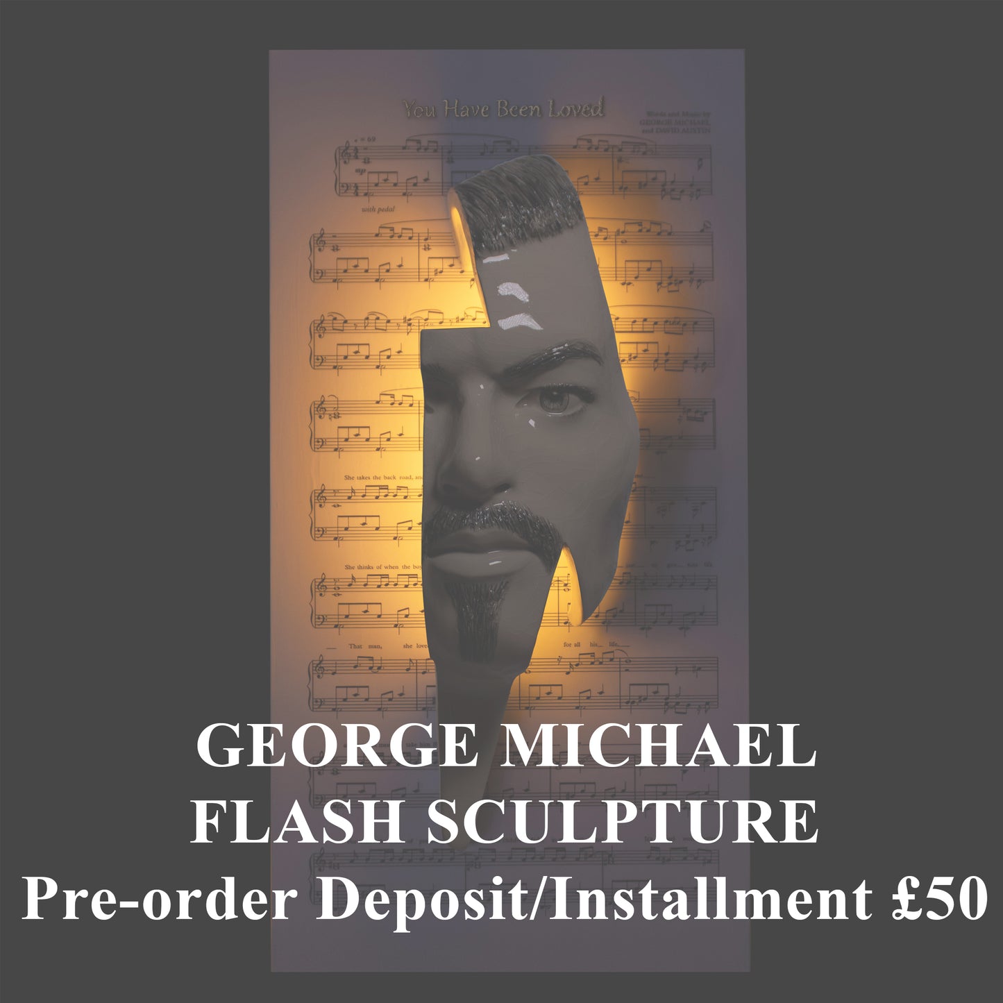 Pre-order/Installment - George Michael Flash Sculpture - You Have Been Loved- Painted and Glazed Led Lights Edition